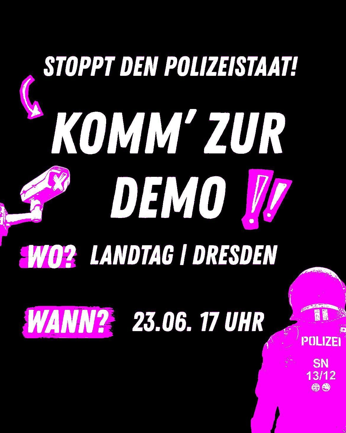 Komm zur Demo am Landtag in Dresden am 23. Juni, 17 Uhr!